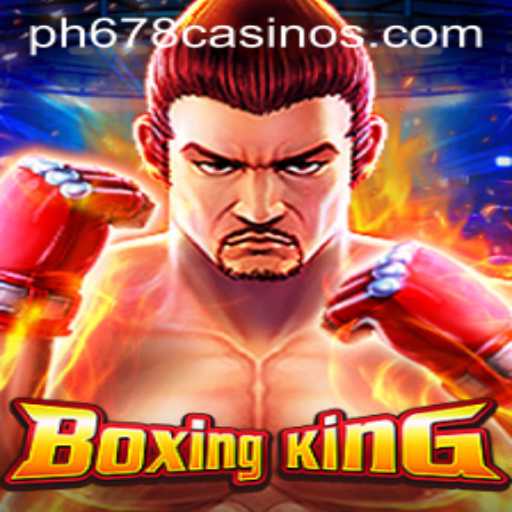 The Ultimate Guide to BoxingKing: Master the Game with PH678